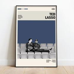 Ted Lasso Movie Premium Matte Vertical Posters Meaningful Gift For Family Gift For Boyfriend Valentine Gift Birthday Gift Holiday Gift