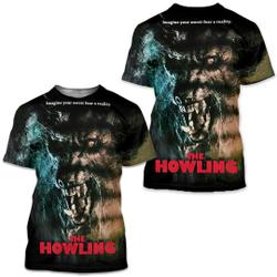 The Howling 1981 American Horror Film 3D Shirt Meaningful Gift For Family Gift For Boyfriend Valentine Gift
