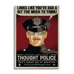 Thought Police Premium Matte Vertical Poster Meaningful Gift For Family Gift For Boyfriend Valentine Gift Birthday Gift Holiday Gift