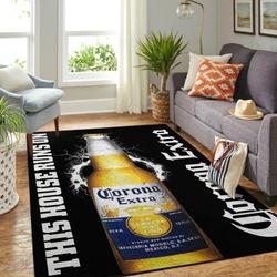 Corona Extra Area Rug This House Runs On Ofd 20030921 Area Rug Living Room Carpet Rug Regtangle Carpet Floor Decor Home Decor