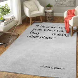 John Lennon Life Is What Happens When You’Re Busy Making Other Plans Area Rug Rug Regtangle Carpet Floor Decor Home Decor