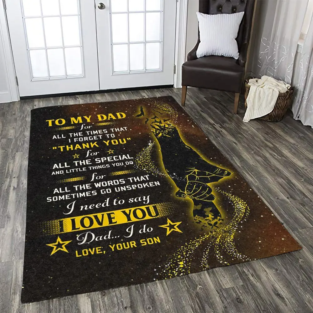 My Dad I Need To Say I Love You Dhckl1810At Rug Living Room Rug Home Decor