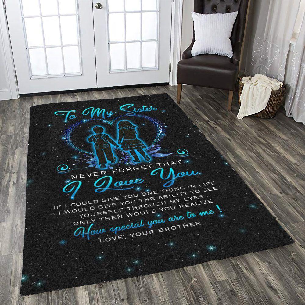 To My Sister I Love You Your Brother Dhckl1810At Rug Living Room Rug Home Decor