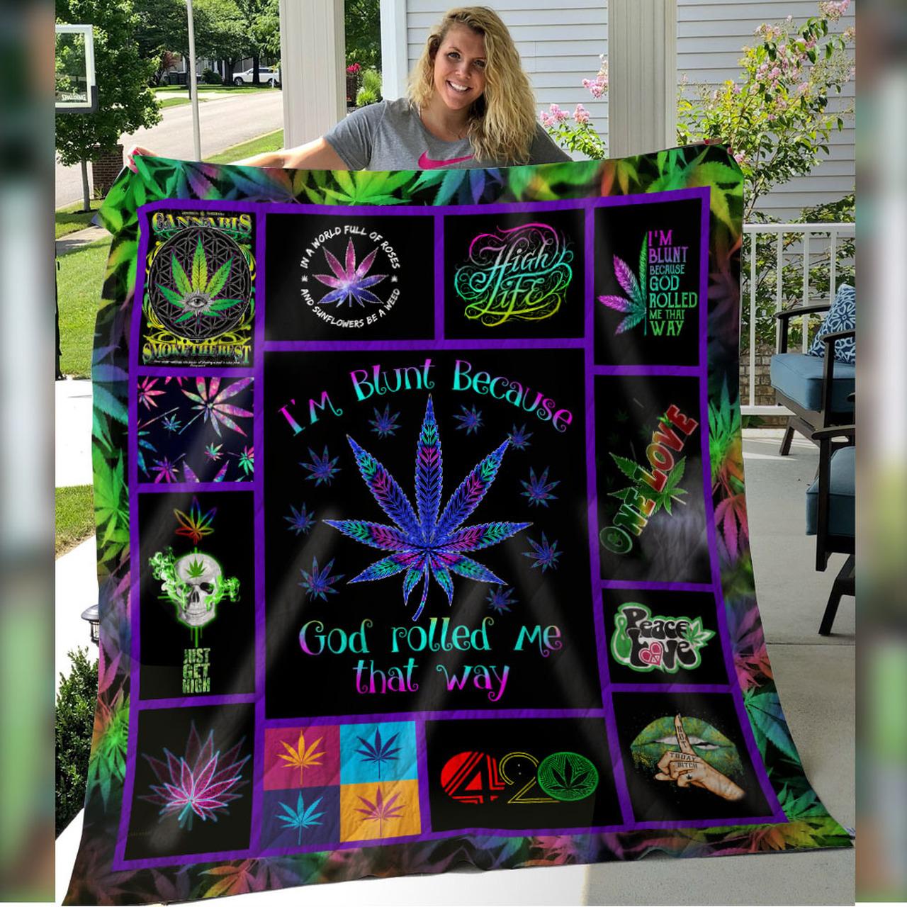 420 I’M Blunt Because God Rolled Me That Way Premium Quilt Blanket and Home Decor