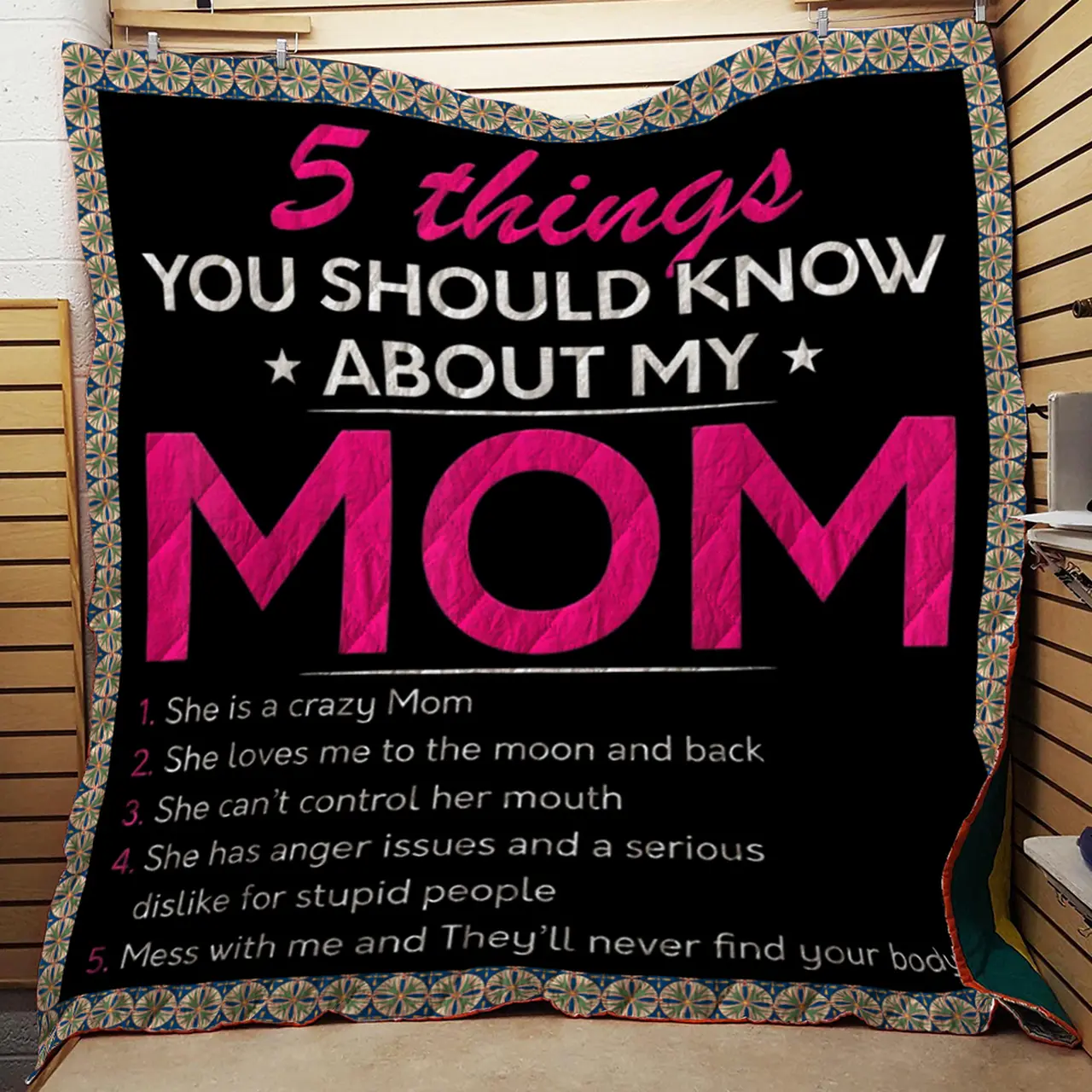 5 Things You Should Know About My Mom Quilt and Home Decor