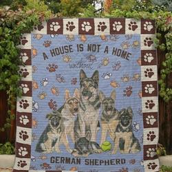 A House Is Not A Home Without German Shepherd Quilt Blanket Great Customized Blanket Gifts For Birthday Christmas Thanksgiving and Home Decor