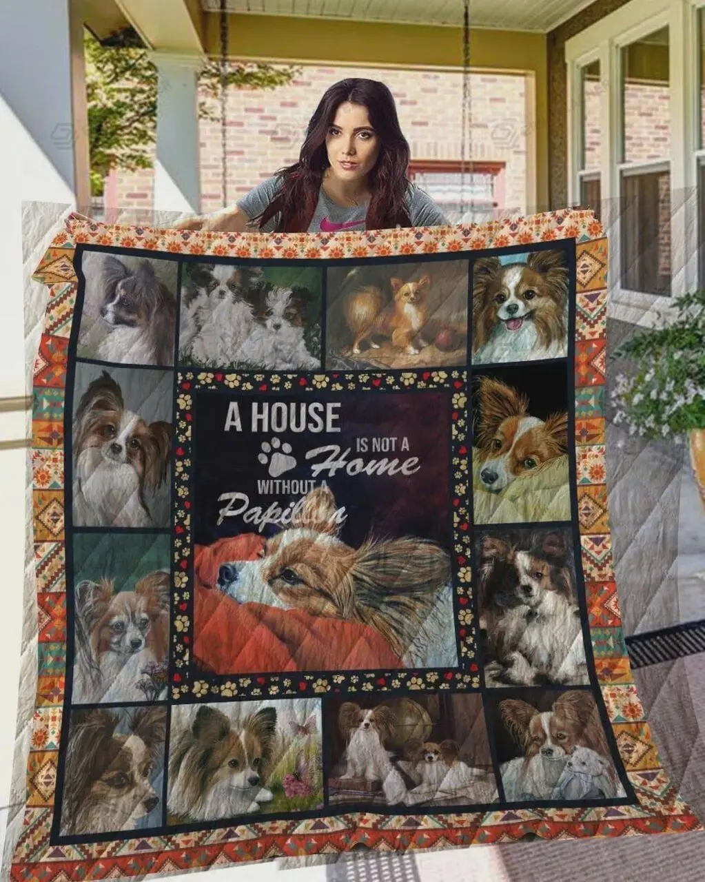 A House Is Not A Home Without Papillon Quilt Blanket Great Customized Blanket Gifts For Birthday Christmas Thanksgiving and Home Decor