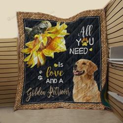 All You Need Is Love And A Golden Retriever Quilt Blanket Great Customized Blanket Gifts For Birthday Christmas Thanksgiving and Home Decor