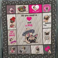 All You Need Is Love And A Pug Quilt Blanket Great Customized Blanket Gifts For Birthday Christmas Thanksgiving and Home Decor