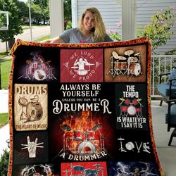 Always Be A Drummer Quilt Blanket Great Customized Blanket Gifts For Birthday Christmas Thanksgiving and Home Decor