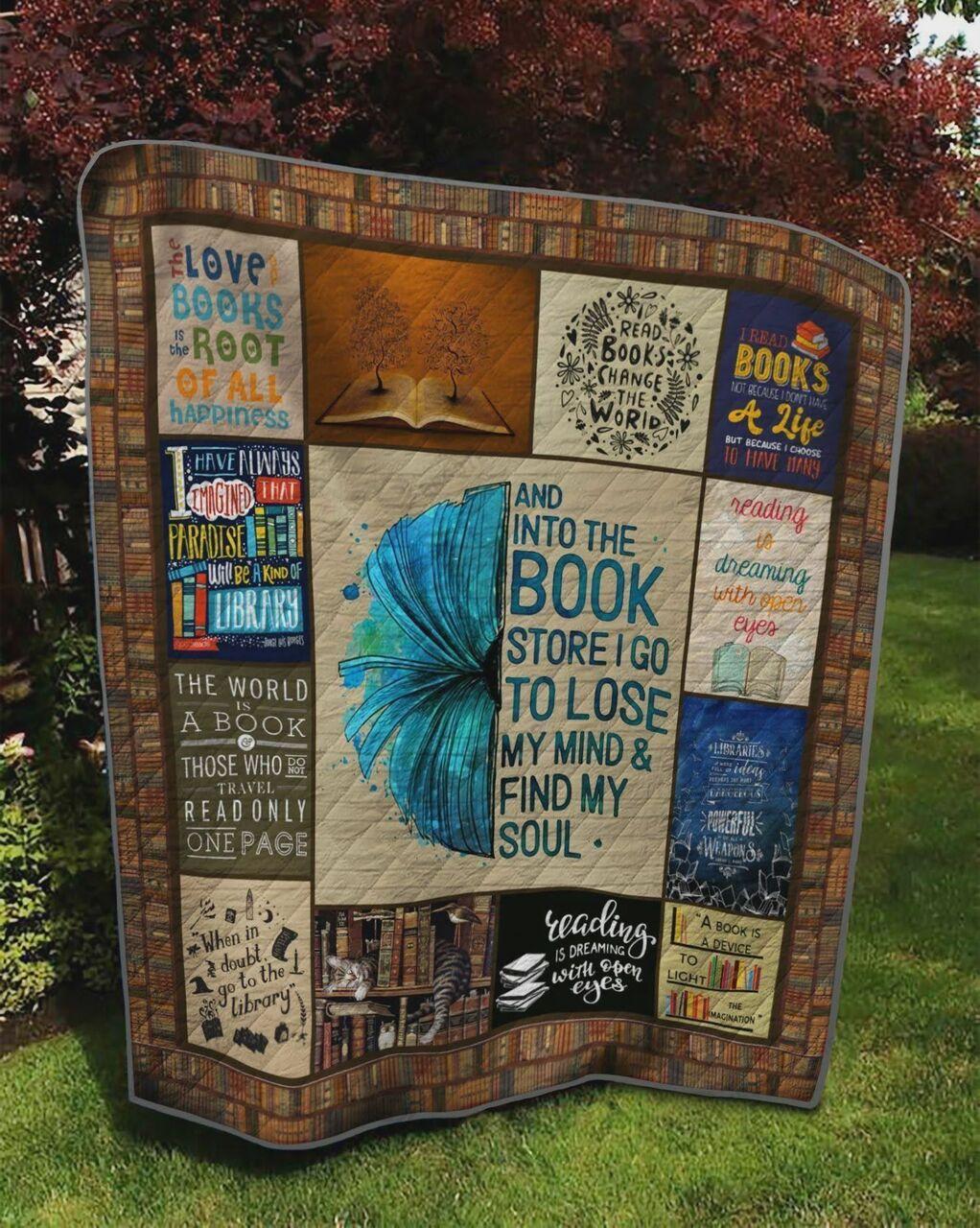 And Into The Book Store I Go To Lose My Mind To Find My Soul Quilt Blanket Great Customized Blanket Gifts For Birthday Christmas Thanksgiving and Home Decor