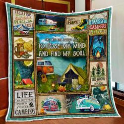 And Into The Forest I Go To Lose My Mind And Find My Soul, Camping Quilt Blanket and Home Decor