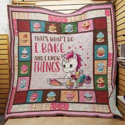 Baking Unicorn ThatS What I Do I Bake And I Know Things Quilt Blanket Great Customized Blanket Gifts For Birthday Christmas Thanksgiving and Home Decor