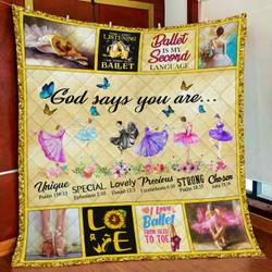 Ballet Girls God Says You Are Quilt Blanket and Home Decor