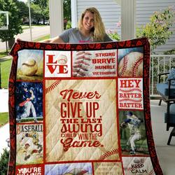 Baseball Never Give Up The Last Swing Could Win The Game Quilt Blanket Great Customized Gifts For Birthday Christmas Thanksgiving Perfect Gifts For Baseball Lover and Home Decor