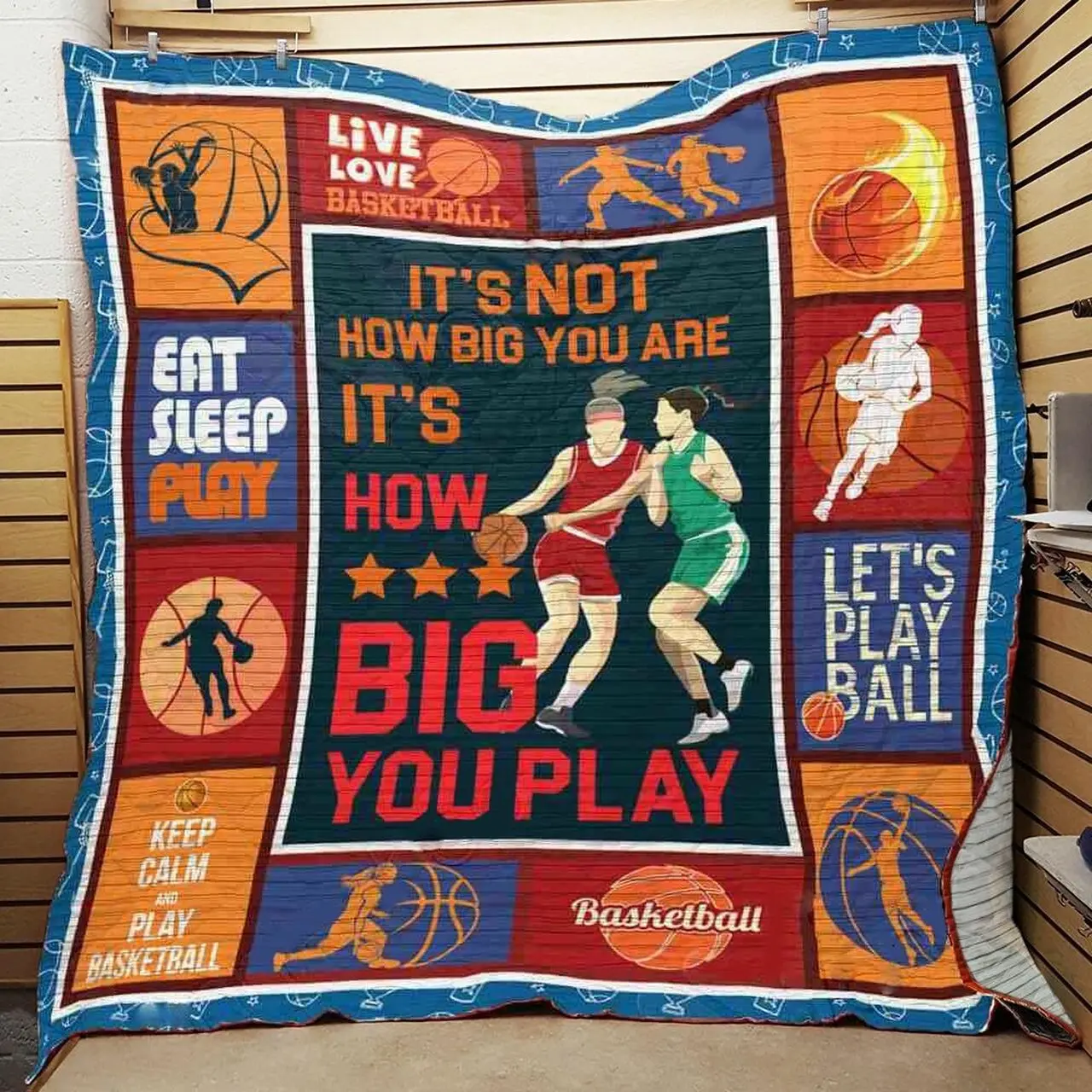 Basketball ItS Not How Big You Are ItS How Big You Play Quilt Blanket Great Customized Blanket Gifts For Birthday Christmas Thanksgiving and Home Decor