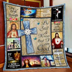 Be Still And Know That I Am God Quilt Blanket and Home Decor