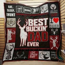 Best Buckin Dad Ever Cla0710054Q Quilt Blanket and Home Decor