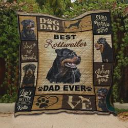 Best Rottweiler Dad Ever Quilt Blanket Great Customized Blanket Gifts For Birthday Christmas Thanksgiving and Home Decor