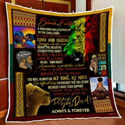 Black Father, You Are My King, Daughter Quilt Blanket and Home Decor