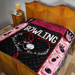 Bowling It S Not Just A Sport It S A Passion Quilt Blanket Dhc170120809Td and Home Decor