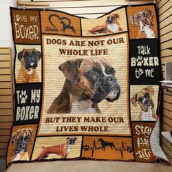 Boxer Dogs Are Not Our Whole Life But They Make Our Lives Whole Quilt Blanket Great Customized Blanket Gifts For Birthday Christmas Thanksgiving and Home Decor