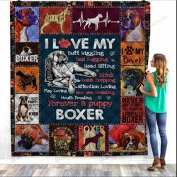 Boxer I Love My Butt Wiggling Forever A Puppy Quilt Blanket Great Customized Blanket Gifts For Birthday Christmas Thanksgiving and Home Decor
