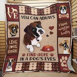 Boxer You Can Always Find Hope In A DogS Eyes Quilt Blanket Great Customized Blanket Gifts For Birthday Christmas Thanksgiving and Home Decor