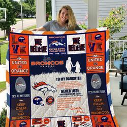 Broncos - To My Daughter - Love Mom Quilt and Home Decor