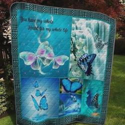 Butterfly You Have My Whole Heart For My Whole Life Quilt Blanket Great Customized Blanket Gifts For Birthday Christmas Thanksgiving and Home Decor