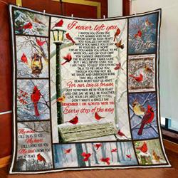 Cardinal I Never Left You Every Step Of The Way Quilt Blanket and Home Decor