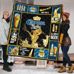 Corona Light All I Need Is Beer Gift Idea Quilt and Home Decor