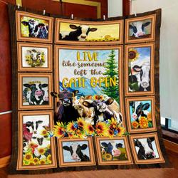 Cow Live Like Someone Left The Gate Open Quilt Blanket and Home Decor