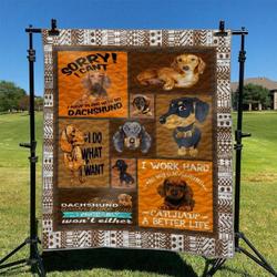 Dachshund I Do What My Dog Want Quilt Blanket Dhc03011416Dd and Home Decor