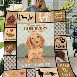 Dachshunds Dog See Every Morning Dachshund Doxie Wiener Dog Lovers CL291220102MI Quilt Blanket and Home Decor