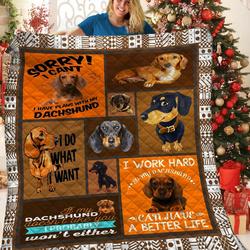 Dachshunds Funny Quote Dachshund Doxie Wiener Dog Lovers CL291220326MI Quilt Blanket and Home Decor