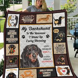 Dachshunds The Reaseon Wake Up Every Morning Dachshund Doxie Wiener Dog Lovers CL291220111MI Quilt Blanket and Home Decor