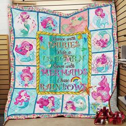 Dance With Fairies Ride A Unicorn Swim With Mermaids Chase Rainbows Quilt Blanket ABC07111837 and Home Decor