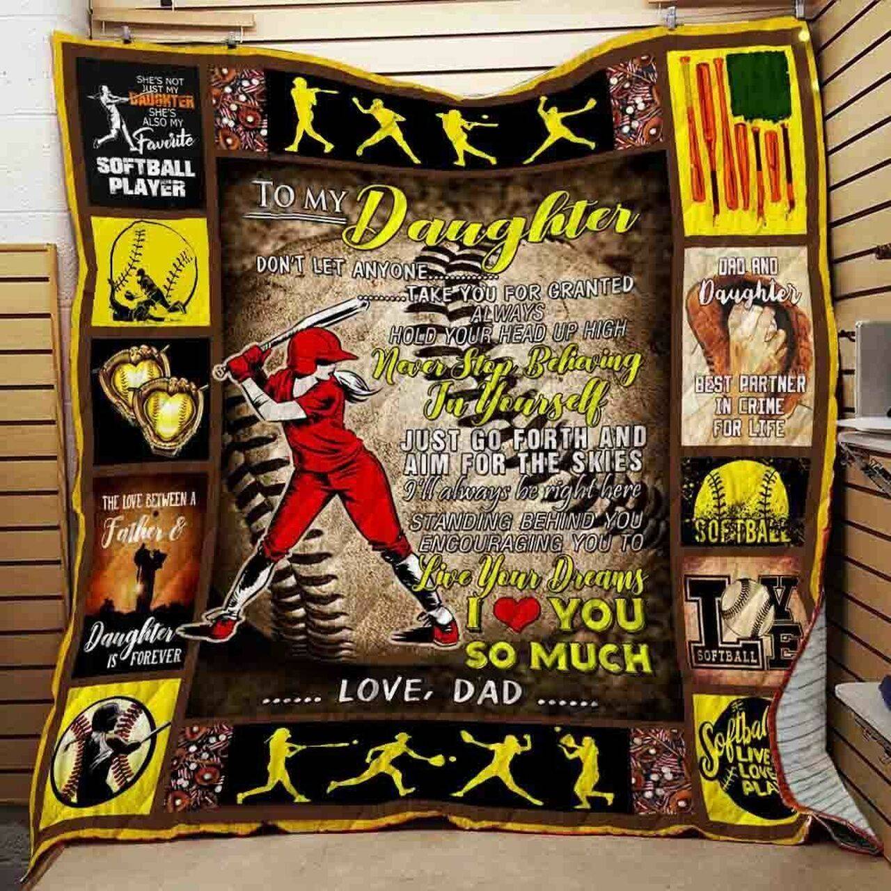 Daughter Never Stop Believing In Yourself Softball Quilt Blanket ABC07112191 and Home Decor
