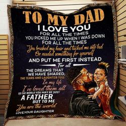 Daughter To Dad Quilt and Home Decor
