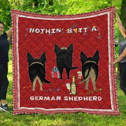 Ddq121204 Nothin Butt A German Shepherd Quilt Blanket and Home Decor