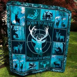 Deer Hunting Born To Hunt Forced To Work Quilt Blanket Great Customized Blanket Gifts For Birthday Christmas Thanksgiving and Home Decor