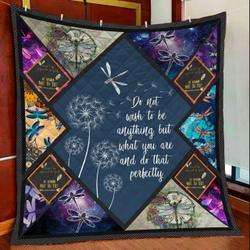 Dragonfly Do Not Wish To Be Anything But What You Are And Do That Perfectly Quilt Blanket Great Customized Blanket Gifts For Birthday Christmas Thanksgiving and Home Decor