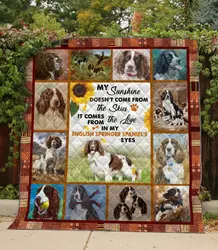 English Springer Spaniel My Sun Come From My English Springer Spaniel Quilt Blanket Dhc04011132Dd and Home Decor