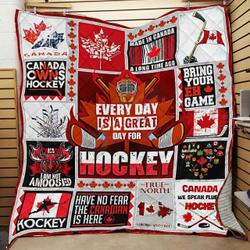 Every Day Is A Great Day For Hockey Canada Quilt Blanket Great Customized Blanket Gifts For Birthday Christmas Thanksgiving and Home Decor