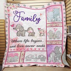 Family Elephant When Life Begins And Love Never Ends Quilt Blanket Great Customized Gifts For Birthday Christmas Thanksgiving and Home Decor