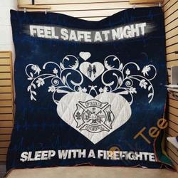 FIREFIGHTER - FEEL SAFE AT NIGHT Blanket TH0907 Quilt and Home Decor