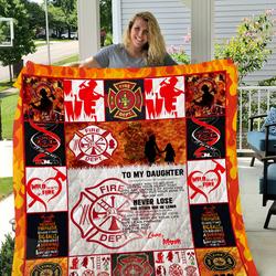 Firefighter  To My Daughter  Love Mom Quilt and Home Decor