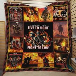 Firefighters Live To Fight Quilt Blanket Great Customized Blanket Gifts For Birthday Christmas Thanksgiving and Home Decor