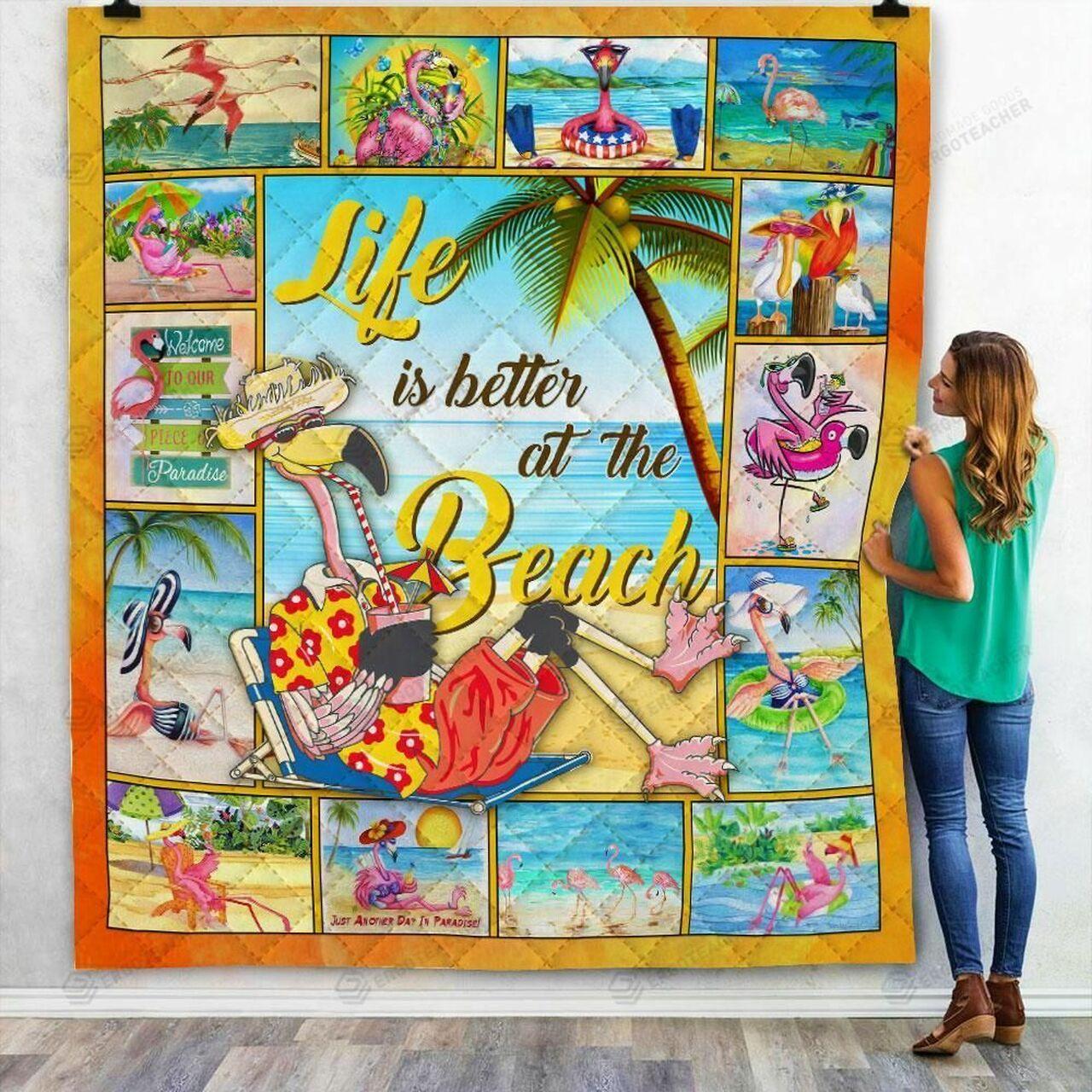 Flamingo Beach Life Is Better At The Beach Quilt Blanket Great Customized Blanket Gifts For Birthday Christmas Thanksgiving and Home Decor